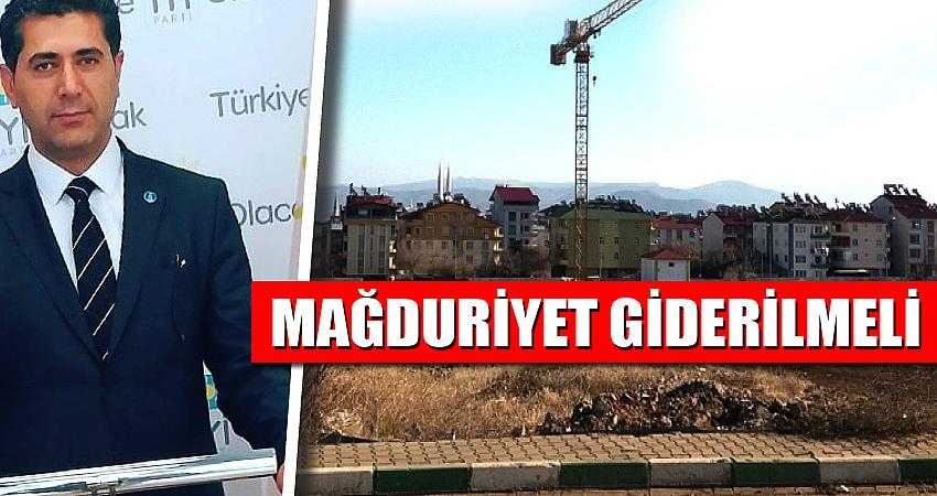 “Vatandaşın mağduriyeti giderilmeli”