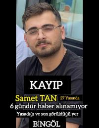 Samet Tan 6 Gündür Kayıp