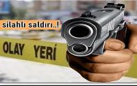 Silahlı Saldırı: 1 Ölü