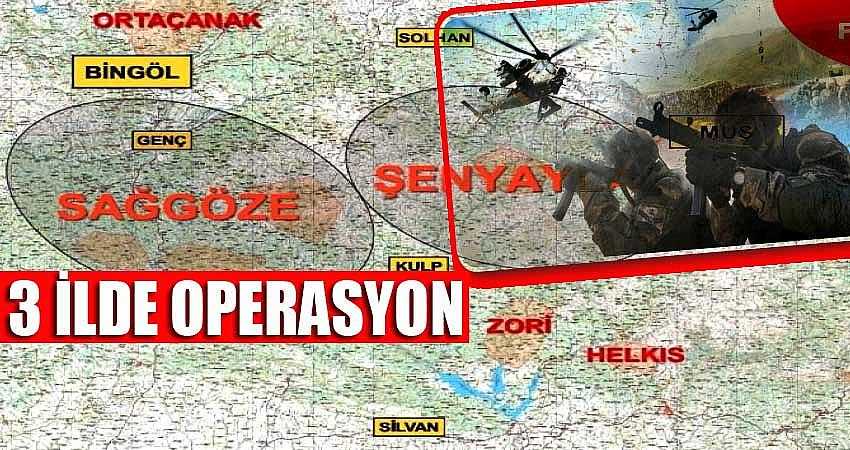  3 İLDE OPERASYON 