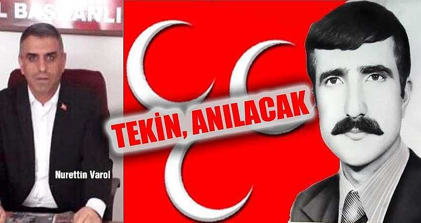 TEKİN, VEFATININ 42. YILINDA ANILACAK